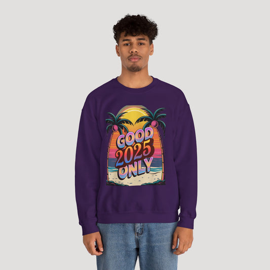 Good Vibes 2025 Unisex Sweatshirt - Beachy Palm Design