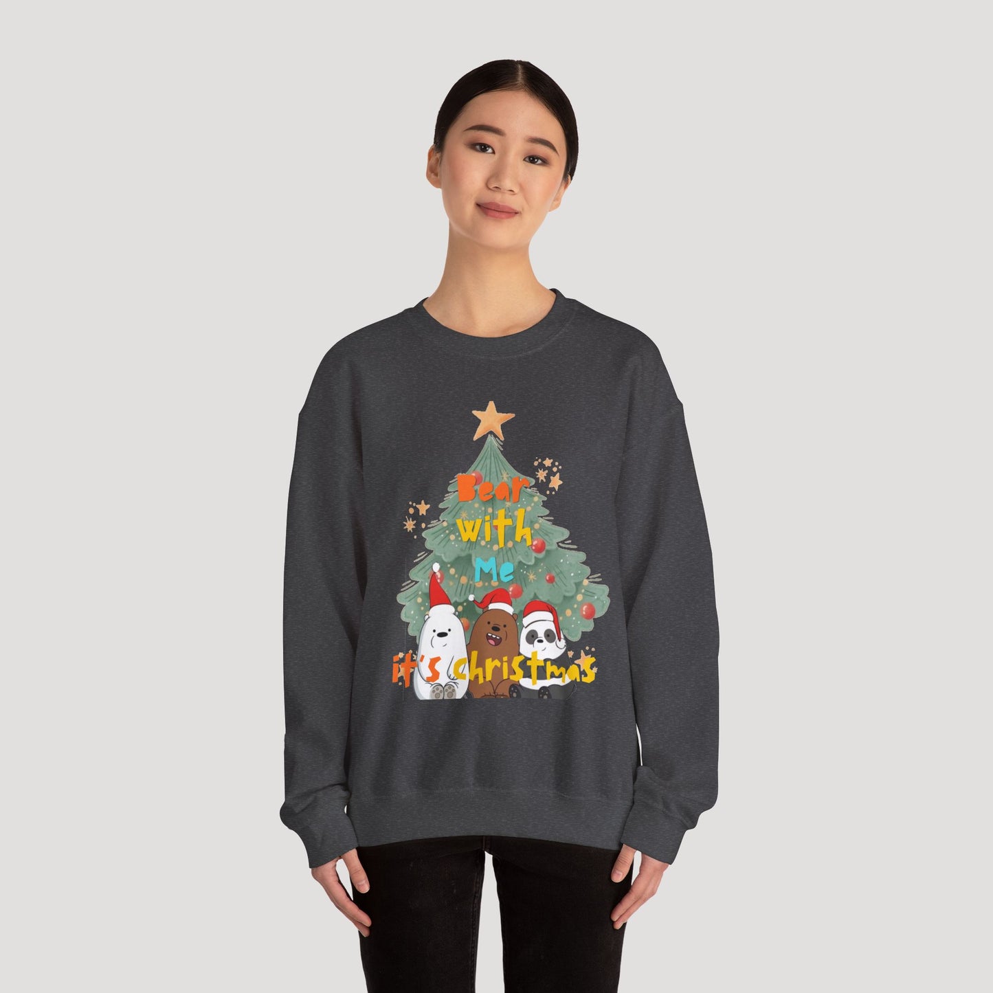 Bear With Me Christmas Crewneck Sweatshirt