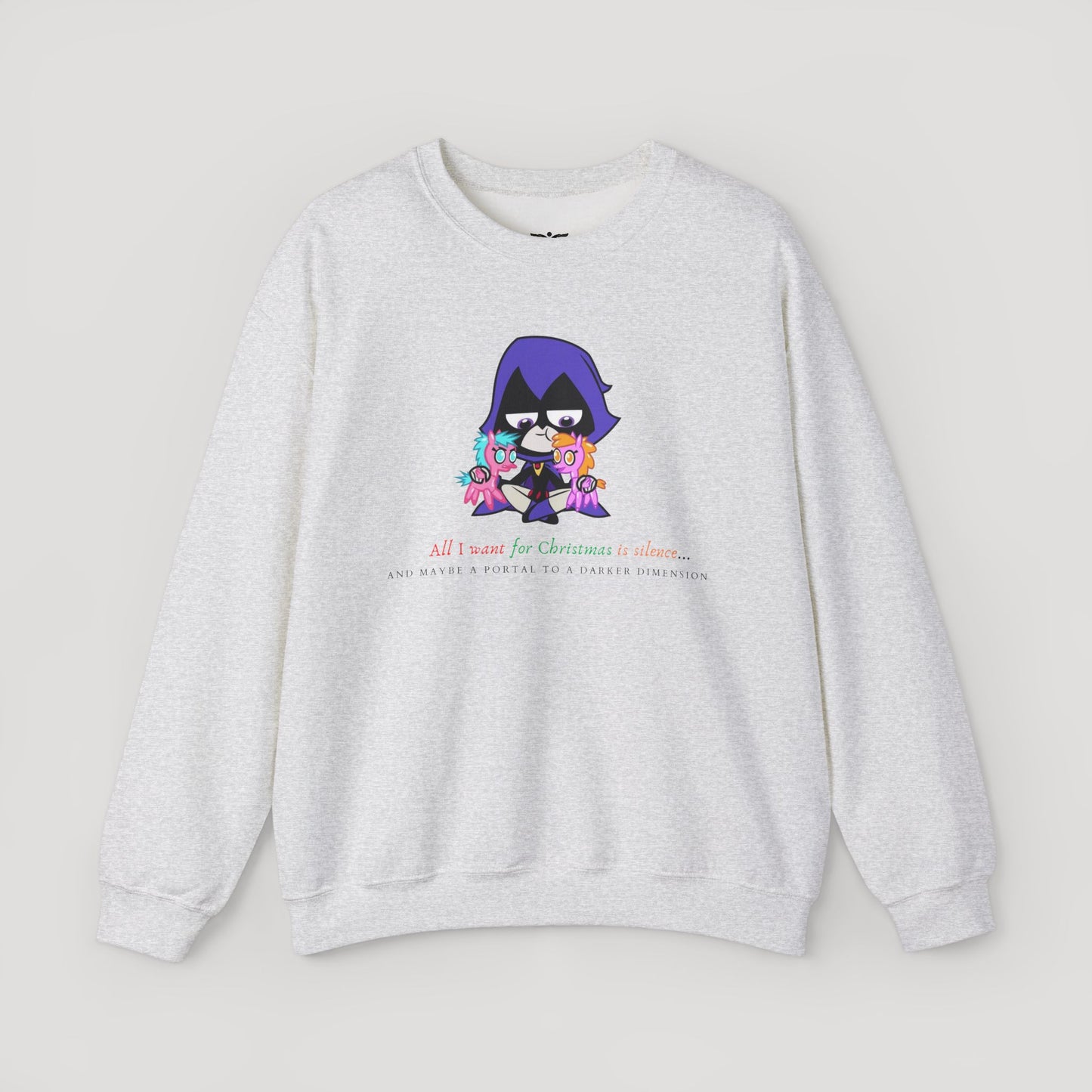 All I Want for Christmas Is Silence Sweatshirt