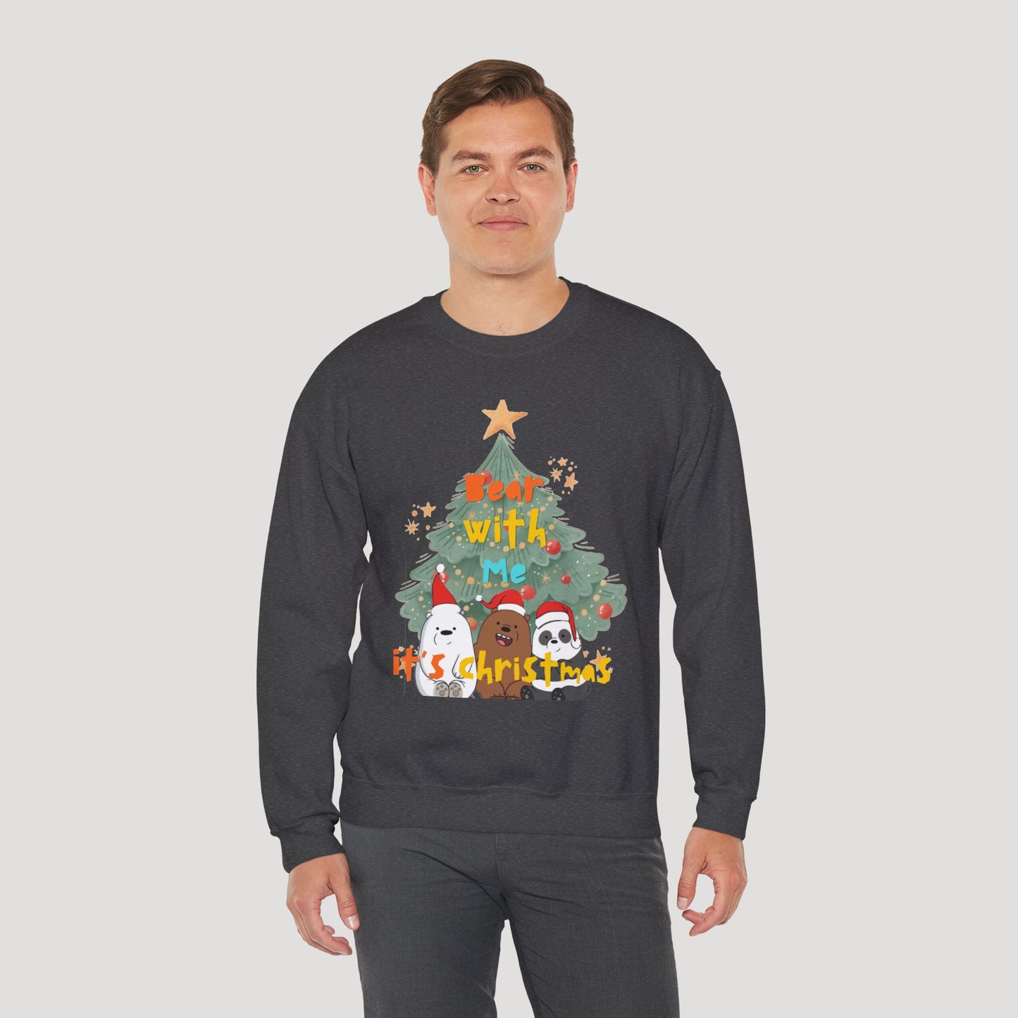 Bear With Me Christmas Crewneck Sweatshirt