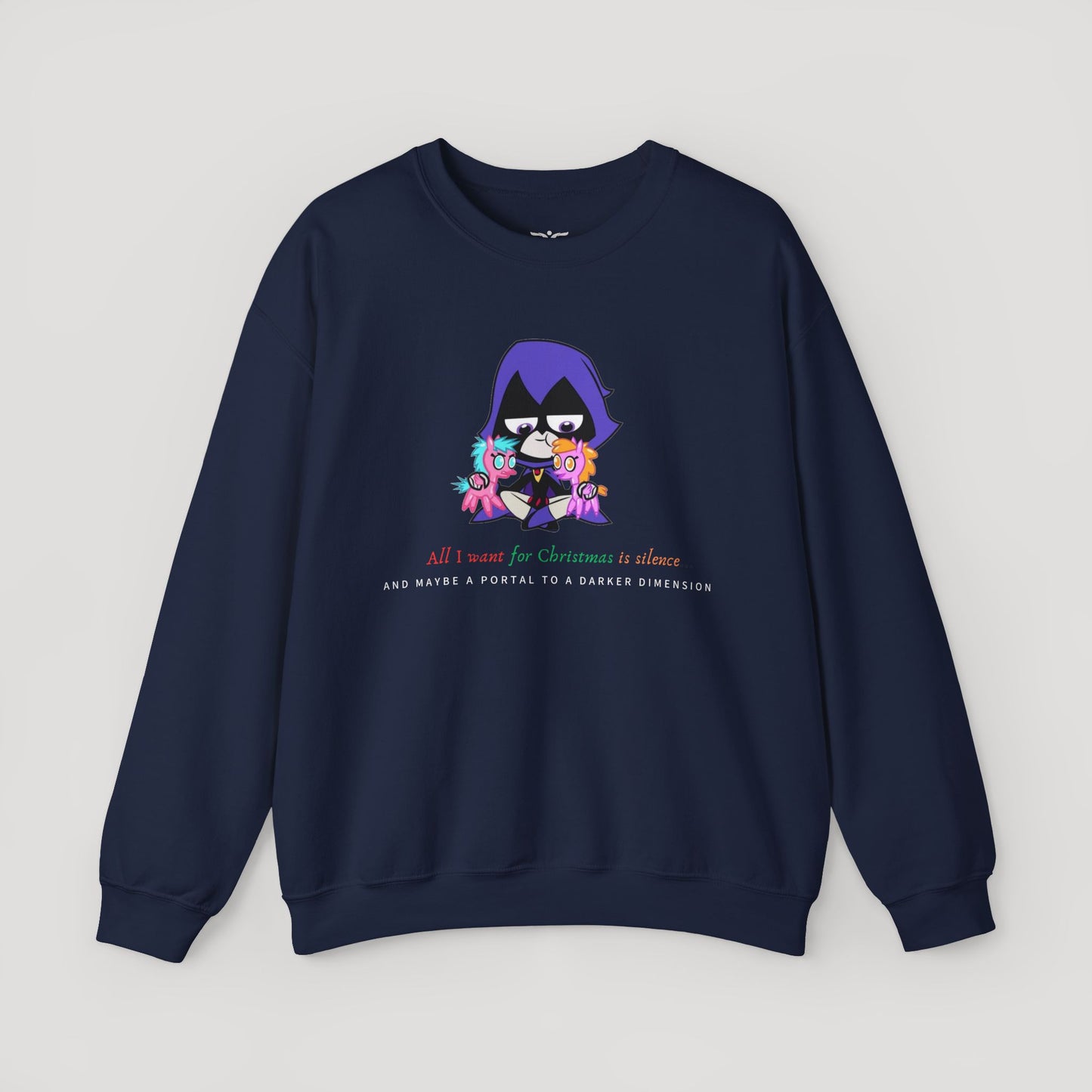 All I Want for Christmas Is Silence Sweatshirt